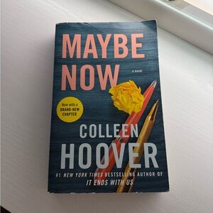 Maybe Now by Colleen Hoover Book